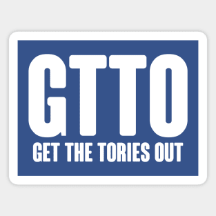 Get The Tories Out Magnet